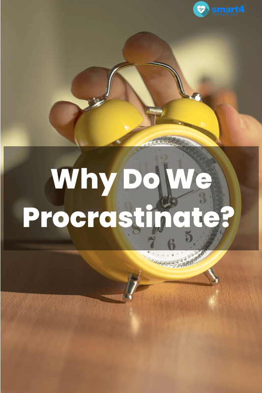 Why Do We Procrastinate? - SMT Official Store